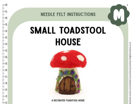 Small Toadstool House Instructions PDF - The Makerss