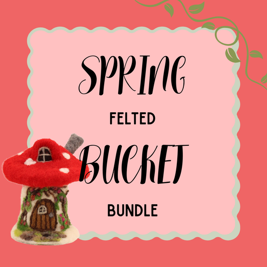 Spring Felting Bucket Bundle