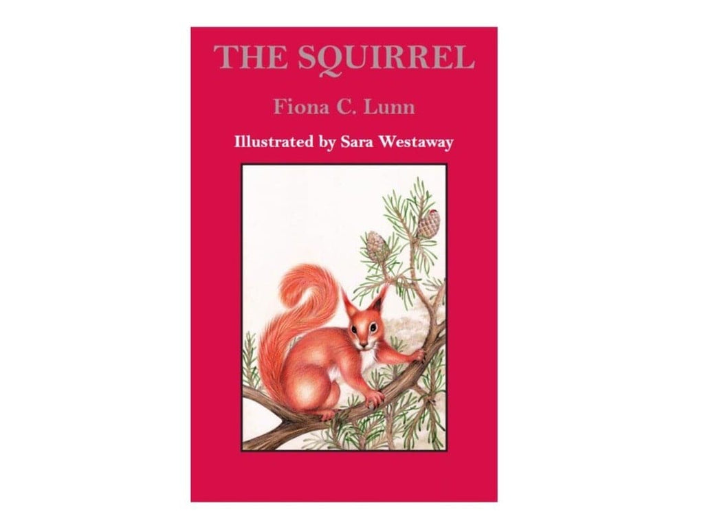 The Squirrel Book by Fiona C Lunn - The Makerss